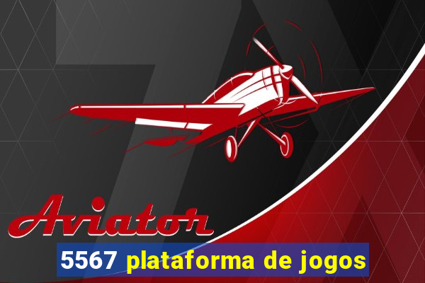 5567 plataforma de jogos